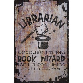 Wall Sign Librarian Because Book Wizard Isn't Real Books Reading Career Decorative Art Wall Decor Funny Gift