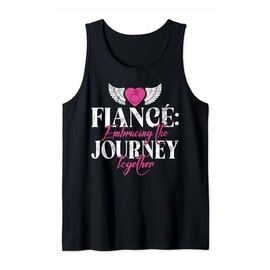 Fiance embracing the Journey together Fiance Tank Top