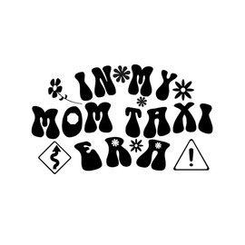 in My Mom Taxi Era | Sw*ftie | Vinyl Decal by Check Custom Design | Multiple Colors and Sizes