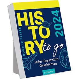 Abreißkalender History to go 2024: Jeder Tag erzählt Geschichten | Tagesabreißkalender zum Aufstellen oder Aufhängen