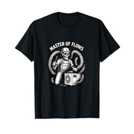 Master of Flows HVAC Skeleton Design for Cooling and Heating T-Shirt