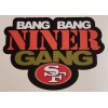 San Francisco 49ers Bang Bang Niner Gang - Decal - Purdy - BUY 2 GET 1 FREE