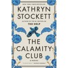 The Calamity Club: A Novel