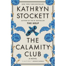 The Calamity Club: A Novel