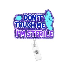 Arakulago Don't Touch Me I'm StrerileFunny Nurse Badge Reel Retractable Nursing Badge Holder with ID Clip Accessories RN CNA Glitter Acrylic Name Badge Clip Medical Assistant LPN SLP ID Card Opl637
