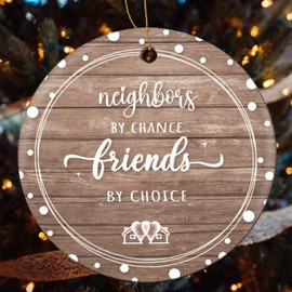 Neighbor Gifts Christmas Ornaments 2024, Birthday for Neighborhood, Friends, Christmas Tree Decoration Ceramic Ornament