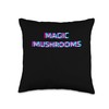 Magic Mushrooms Psychedelic Shrooms Psilocybin Grow Throw Pillow