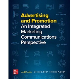 Advertising and Promotion: An Integrated Marketing Communications Perspective