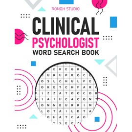 Clinical Psychologist Word Search Book: A Puzzle Book With Clinical Psychologist Terms