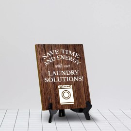 Signs ByLITA Save Time and Energy with Our Laundry Solutions! Table Sign (6x8“)