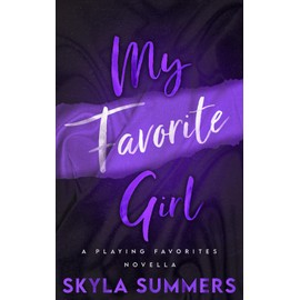 My Favorite Girl: A Forbidden Romance (Playing Favorites)