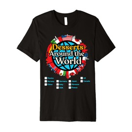 Vacation Desserts Around The World Countries Showcase Premium T-Shirt