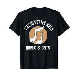 Life Is Better With Music & Cats Funny Cat Music Lovers Tee T-Shirt