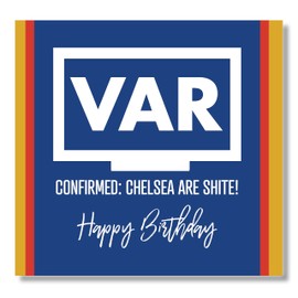 Punkcards - Chelsea Birthday Card - Funny Football Card - VAR Funny Joke Humour Greeting Card - from Arsenal, Spurs or Chelsea Supporter - Funny Football Birthday Cards