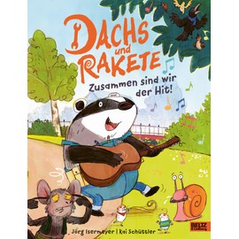 Dachs und Rakete - Zusammen sind wir der Hit!: Vierfarbiges Bilderbuch