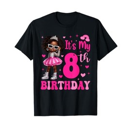 8 Years Old Black Kids It's My 8th Birthday Black Girl T-Shirt