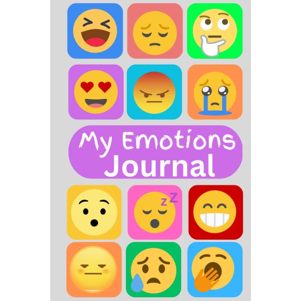 My Emotions Journal: A Simple & Fun Feelings Log Book