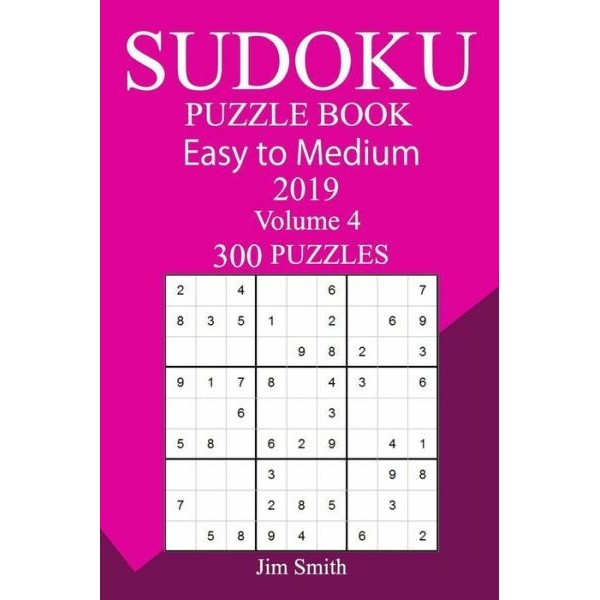300 Easy To Medium Sudoku Puzzle Book 2019