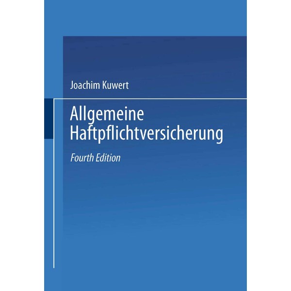 Allgemeine Haftpflichtversicherung: Leitfaden durch die AHB