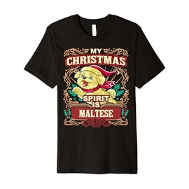 Maltese My Christmas Spirit Dog Santa Claus Elf Reindeer Premium T-Shirt