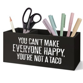 SNNDER Funny Office Pen Holder, Inspirational Desk Decor, You Can't Make Everyone Happy You're not a Taco Acrylic Pen Pencil Holder Organizer for Home Office Desk Accessories,