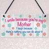 RED OCEAN I Smile Because You're My Mum Plaque Sign