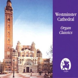Griffin David Hill - Westminster Cathedral: Organ Classics [New CD]