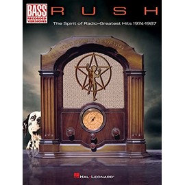 Rush - The Spirit of Radio: Greatest Hits 1974-1987 Bass Recorded Versions Songbook with Notes and Tab