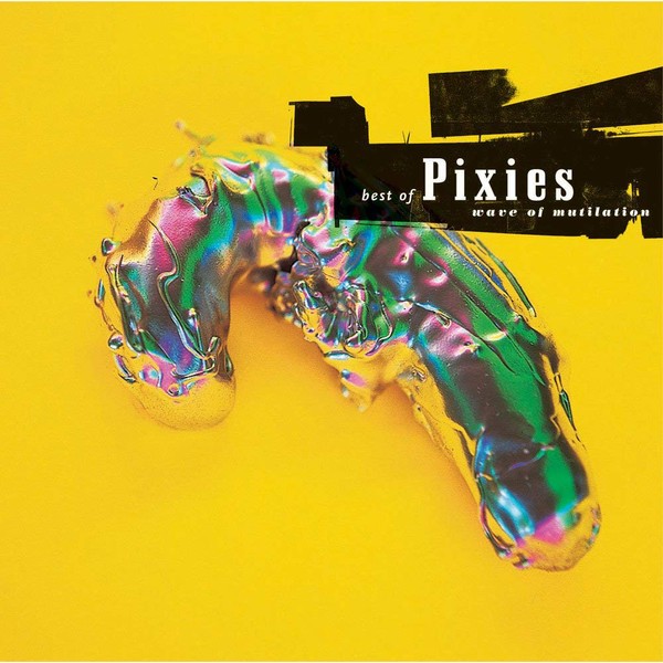 4AD Wave of Mutilation: Best of Pixies
