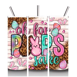 Hogg 20oz  SKINNY STAINLESS STEEL TUMBLER Cup Mug. Easter Oh for Peeps Sake