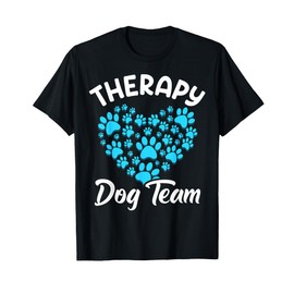 Therapy Dog Team Apparel For Animal Assisted Therapy T-Shirt