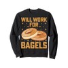 Will Work for Bagels - Funny Bagel Lover Gifts Men