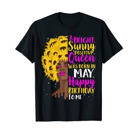 A Sunny Positive Queen Was Born in May Gift T-Shirt