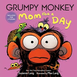 Grumpy Monkey Mom for a Day: Includes Fun Stickers