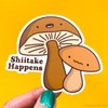 Mushroom Vinyl Sticker - Shiitake Happens