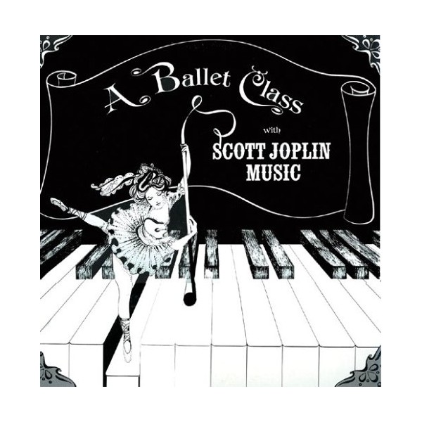 A Ballet Class with Scott Joplin Music by Kimbo [['audioCD']]