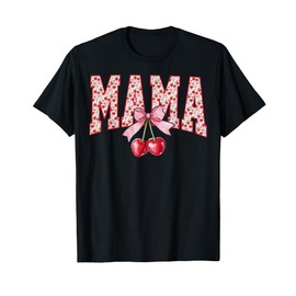 Mama Cherry Floral Happy Mother's Day Mom Life Coquette Bow T-Shirt