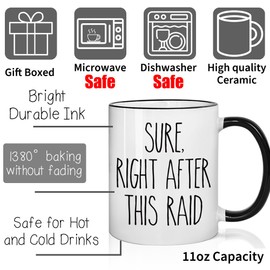 Kadiak Gamers Mug Gift - Sure Right After This Raid Games Gift for Him 11oz, Game Mug for Men Boys Boyfriend, Birthday Gifts Idea for Game Lover