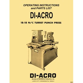 DI-ACRO 18-18 N/C Turret Punch Press Instructions and Parts Manual