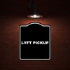 LYFT PICKUP BLACK Minimalist Aluminum Composite Sign 15 x 18