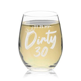 Veracco It's My Dirty 30 Years Thirth Birthday Gift For Him Her Thirty and Fabulous Stemless Wine Glass (Clear, Glass)