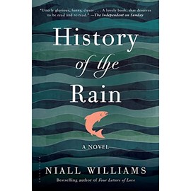 History of the Rain: A Novel