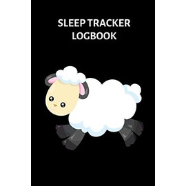 Sleep Tracker Logbook: Sleep Journal Notebook With Prompts To Help Track And Manage Your Sleep Problems - Cute White Sheep