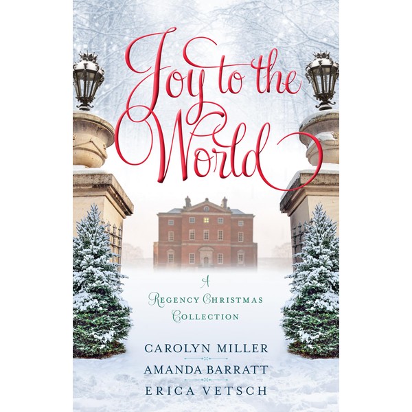 Joy to the World: A Regency Christmas Collection