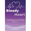 Steady Heart: Finding Balance and Strength with Lupus