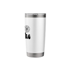 Just Dandelions Breathe Flowers Flower Summer Yoga Stress Stainless Steel Insulated Tumbler