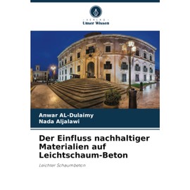 Der Einfluss nachhaltiger Materialien auf Leichtschaum-Beton: Leichter Schaumbeton