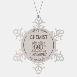 Bible Verse Chemist Christmas Ornament Gifts, to My Chemist for with God Nothing Shall be Impossible Chemist Gifts, Xmas Gifts for Chemist Snowflake Ornament Decorations