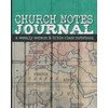 Church Notes Journal: A Weekly Sermon and Bible Class Notebook