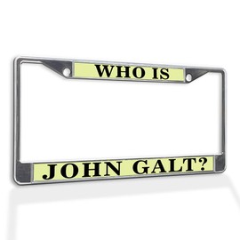 Fastasticdeals Metal Insert License Plate Frame Who is John Galt Weatherproof Car Accessories Chrome 2 Holes Solid Insert